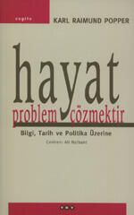 Hayat Problem Çözmektir: Bilgi, Tarih ve Politika Üzerine