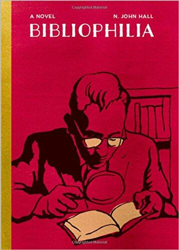 Bibliophilia: An Epistolary Novel of One Man's Obsession with Book Collecting