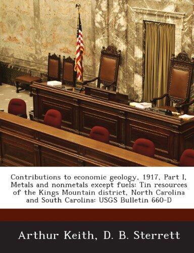 Contributions to Economic Geology, 1917, Part I, Metals and Nonmetals Except Fuels: Tin Resources of the Kings Mountain District, North Carolina and S
