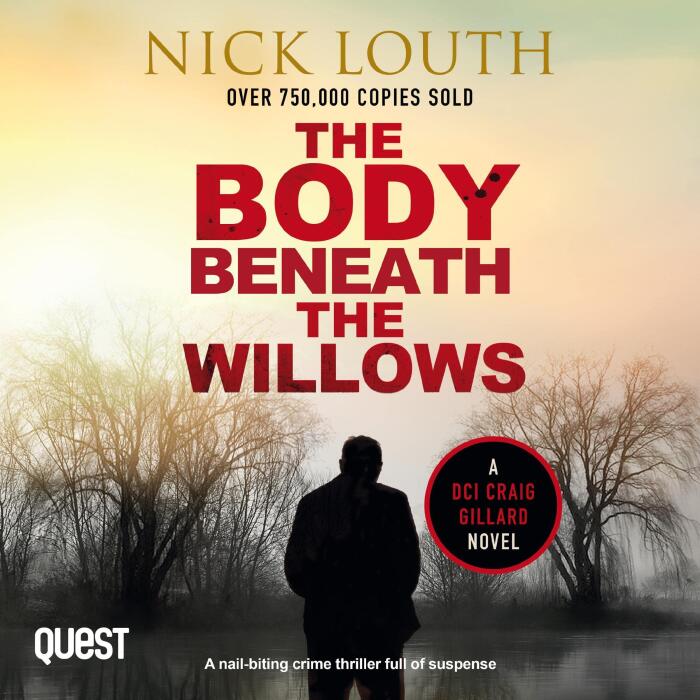 The Body Beneath the Willows: DCI Craig Gillard, Book 9