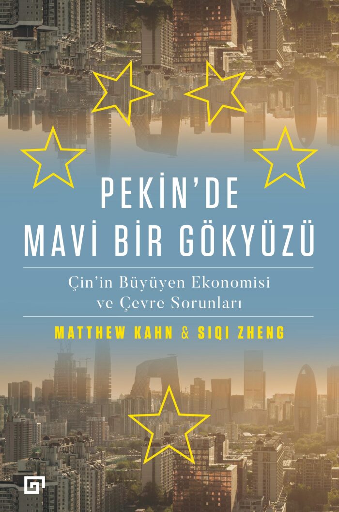 Pekin'de Mavi Bir Gökyüzü: Çin'in Büyüyen Ekonomisi ve Çevre Sorunları