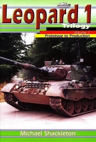 Leopard 1 Trilogy Volume 1: Prototype to Production