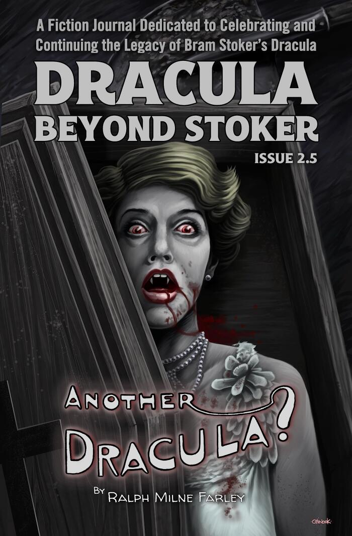 Dracula Beyond Stoker Issue 2.5: Another Dracula?