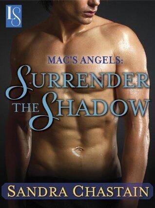 Mac's Angels: Surrender the Shadow: A Loveswept Classic Romance