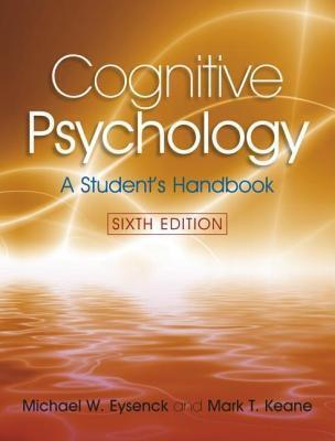Cognitive Psychology: A Student's Handbook