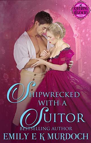 Shipwrecked with a Suitor