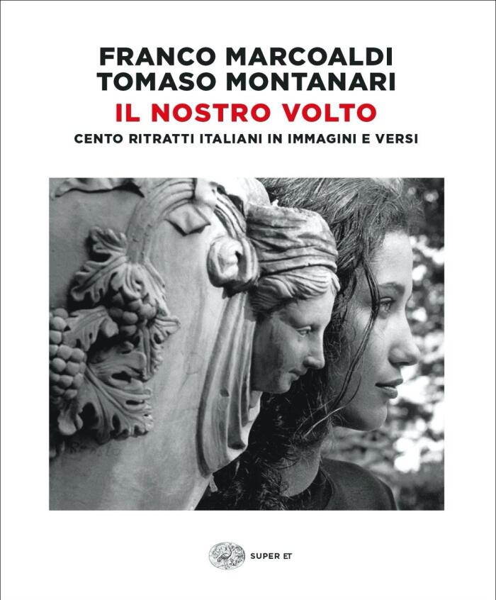 Il nostro volto: Cento ritratti italiani in immagini e versi