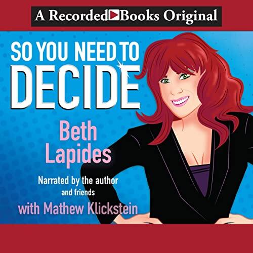 So You Need to Decide