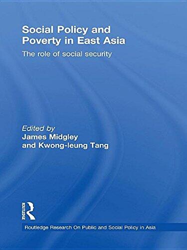 Social Policy and Poverty in East Asia: The Role of Social Security
