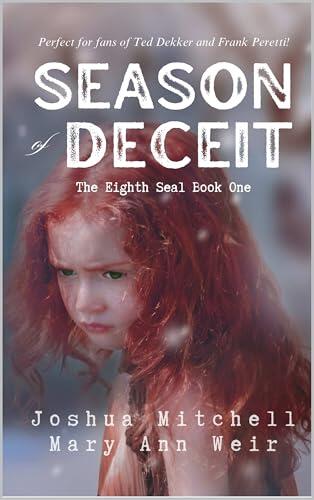 Season of Deceit: The Eighth Seal Book One