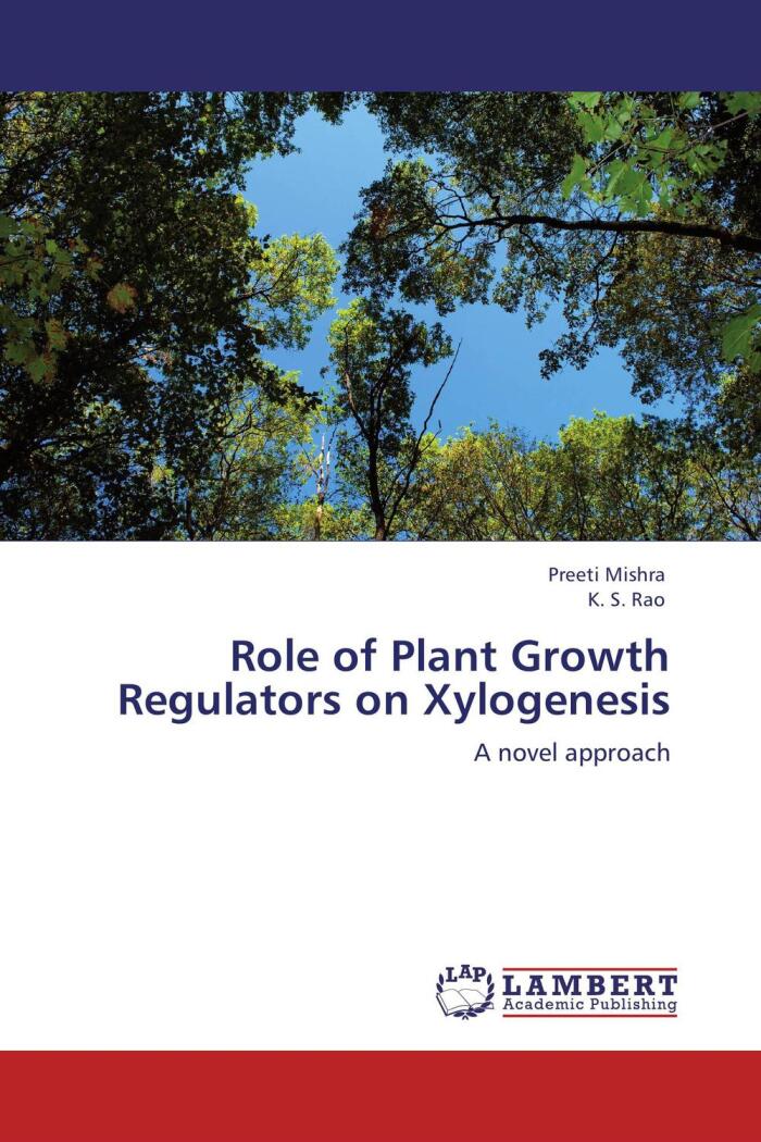 Role of Plant Growth Regulators on Xylogenesis: A Novel Approach