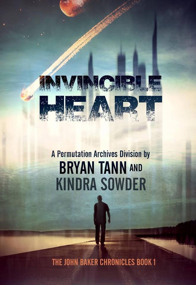 Invincible Heart: The John Baker Chronicles A Permutation Archives Division