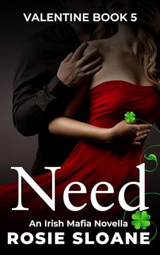 Need: An Irish Mafia Novella