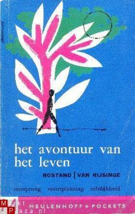 Het avontuur van het leven - oorsprong - voortplanting - erfelijkheid