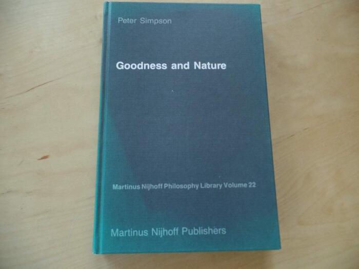 Goodness and Nature (A Defence of Ethical Naturalism)