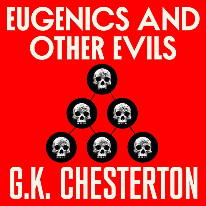 Eugenics and Other Evils