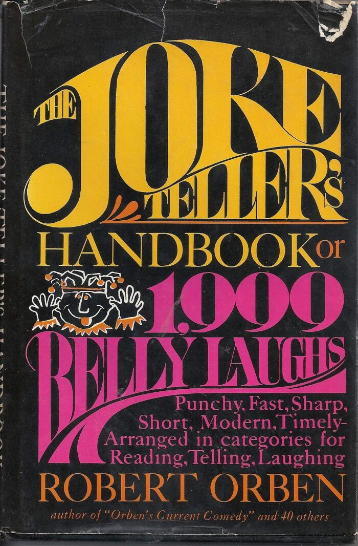 The Joke Teller's Handbook or 1,999 Belly Laughs