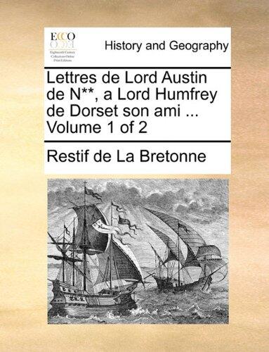 Lettres de Lord Austin de N**: Volume 1 of 2