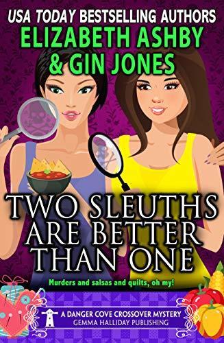 Two Sleuths are Better Than One: a Danger Cove Crossover Mystery