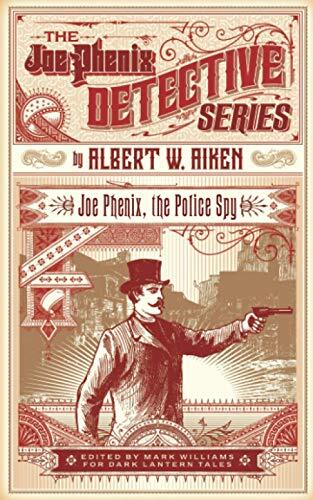 Joe Phenix, The Police Spy