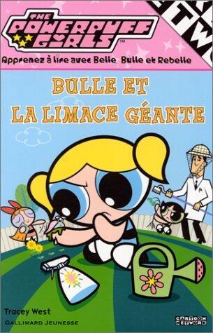 Bulle et la limace géante