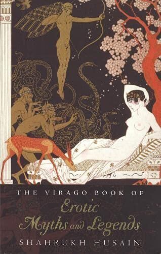 The Virago Book of Erotic Myths and Legends