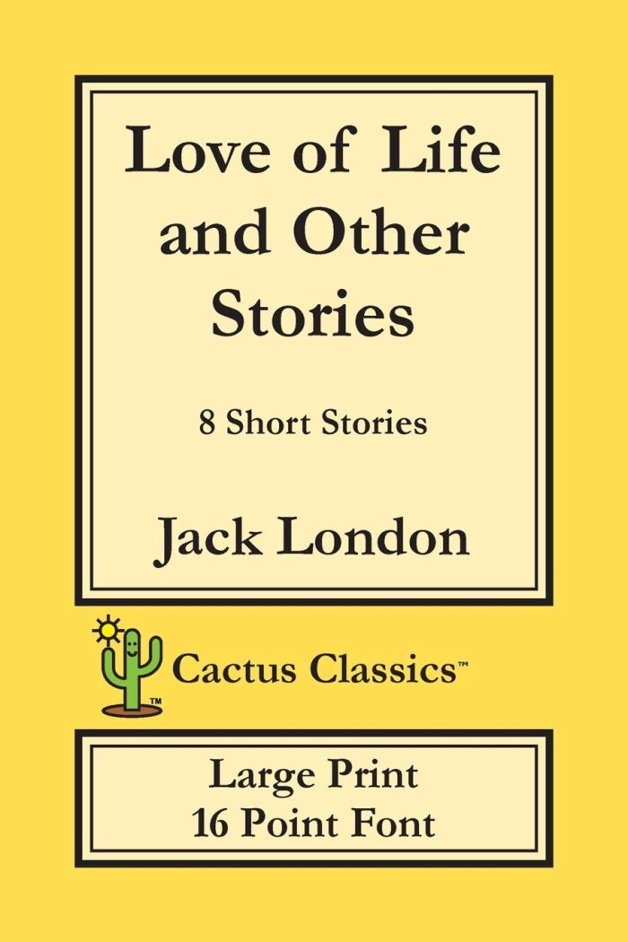 Love of Life and Other Stories