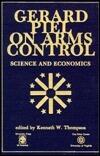 Gerard Piel on Arms Control: Science and Economics