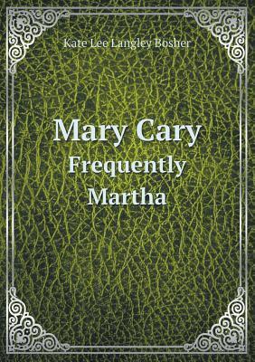 Mary Cary Frequently Martha