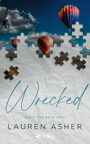 Wrecked (Dirty air Book 3)