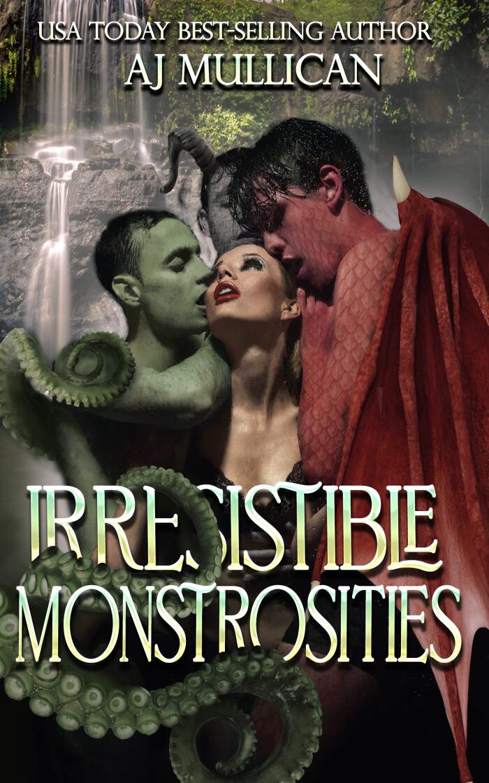 Irresistible Monstrosities