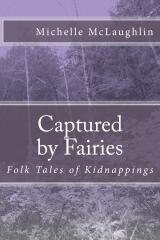 Captured by Fairies: Folk Tales of Kidnappings