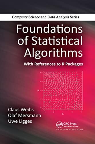 Foundations of Statistical Algorithms: With References to R Packages
