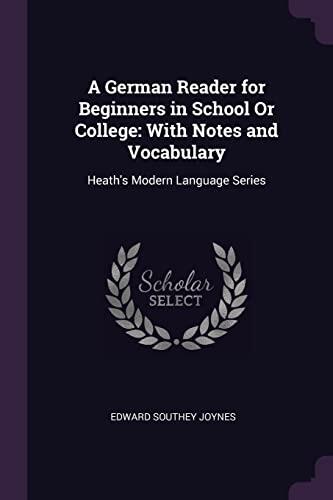 A German Reader for Beginners in School or College