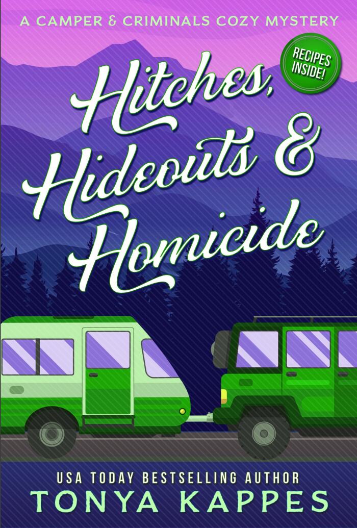 Hitches, Hideouts, and Homicides