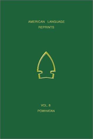 American Language Reprints Dictionary of Powhatan