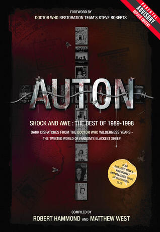 Auton: Shock And Awe: Dark Dispatches From The Doctor Who Wilderness Years