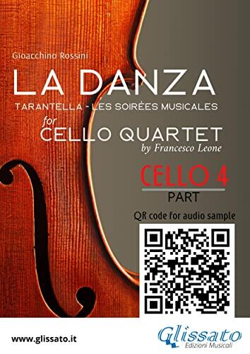 Cello 4 part of "La Danza" tarantella by Rossini for Cello Quartet: for intermediate players