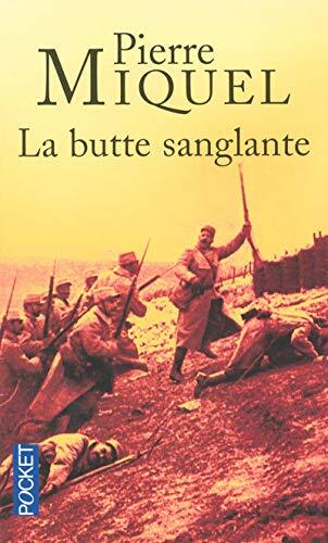 La Butte Sanglante: La Tragique Erreur De Pétain En 1915