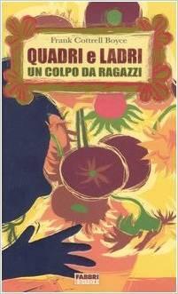 Quadri e ladri. Un colpo da ragazzi