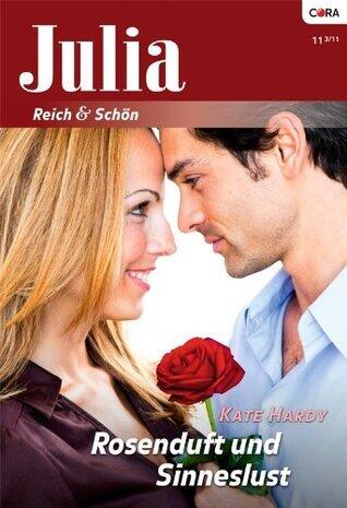 Rosenduft und Sinneslust