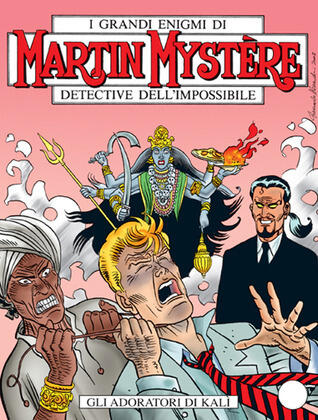 Martin Mystère n. 253: Gli adoratori di Kalì