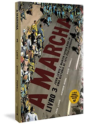 A Marcha - Livro 3: John Lewis e Martin Luther King em uma história de luta pela liberdade