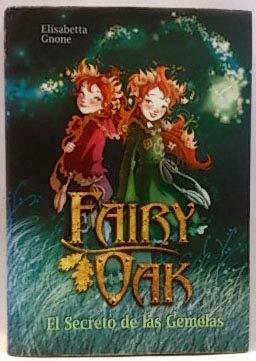 SECRETO DE LAS GEMELAS EL: FAIRY OAK 1