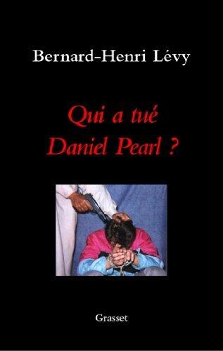 Qui a tué Daniel Pearl ? (essai français)