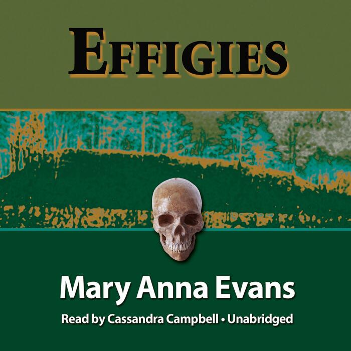 Effigies: A Faye Longchamp Mystery, Book 3