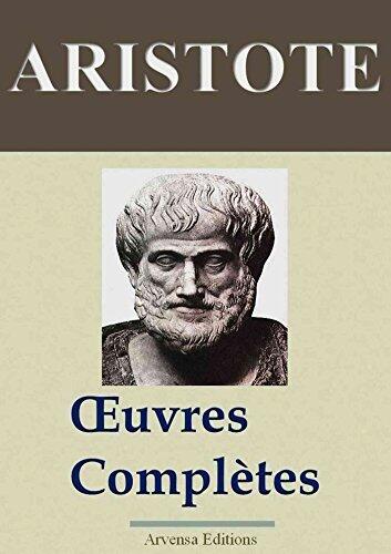 ARISTOTE : Oeuvres complètes et annexes