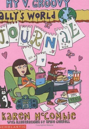 My V. Groovy Ally's World Journal