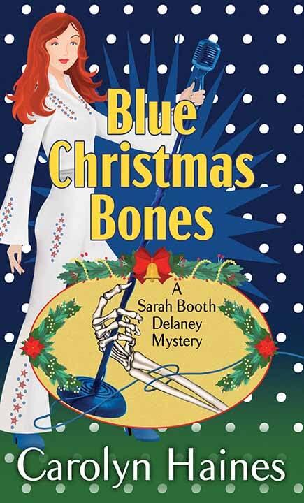 Blue Christmas Bones: Sarah Booth Delaney
