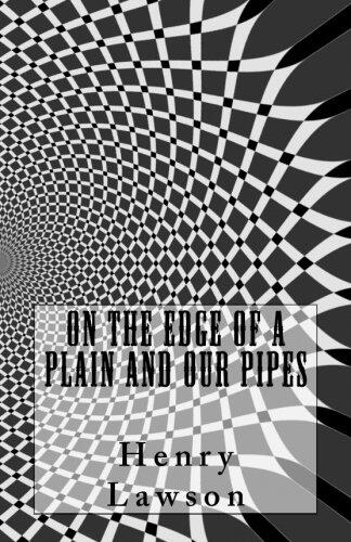 On the Edge of a Plain and Our Pipes